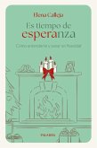 Es tiempo de esperanza