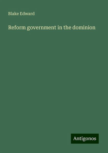 Reform government in the dominion