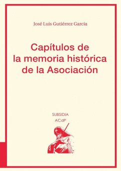 Cover Capítulos de la memoria histórica de la asociación : ACdP