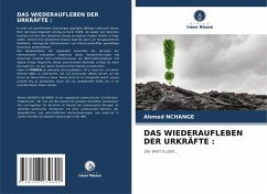 Cover DAS WIEDERAUFLEBEN DER URKRÄFTE :