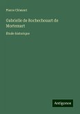 Gabrielle de Rochechouart de Mortemart Gabrielle de Rochechouart de Mortemart