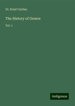 The History of Greece - Curtius, Ernst