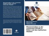Massenmedien in der russischen PSYOP in Polen und den baltischen Staaten Massenmedien in der russischen PSYOP in Polen und den baltischen Staaten