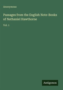 Cover Passages from the English Note-Books of Nathaniel Hawthorne