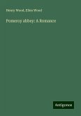 Pomeroy abbey: A Romance Pomeroy abbey: A Romance