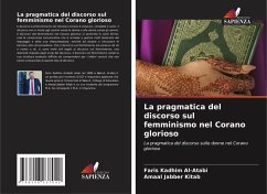 La pragmatica del discorso sul femminismo nel Corano glorioso - Al-Atabi, Faris Kadhim;Kitab, Amaal Jabber