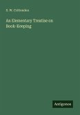 An Elementary Treatise on Book-Keeping