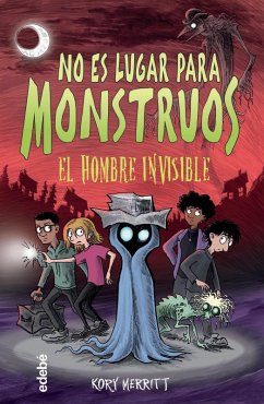 Cover NO ES LUGAR PARA MONSTRUOS: EL HOMBRE INVISIBLE