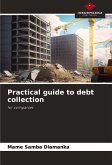 Practical guide to debt collection Practical guide to debt collection
