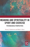 Meaning and Spirituality in Sport and Exercise Meaning and Spirituality in Sport and Exercise