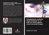Competenza oratoria degli studenti G-11 nell'uso dell'inglese come seconda lingua Competenza oratoria degli studenti G-11 nell'uso dell'inglese come seconda lingua