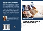 Sexuelle Exposition und sexuelle Erfahrung Sexuelle Exposition und sexuelle Erfahrung
