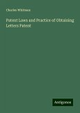 Patent Laws and Practice of Obtaining Letters Patent Patent Laws and Practice of Obtaining Letters Patent