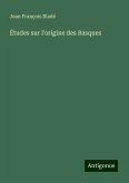 Études sur l'origine des Basques Études sur l'origine des Basques