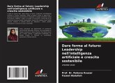 Dare forma al futuro: Leadership nell'intelligenza artificiale e crescita sostenibile Dare forma al futuro: Leadership nell'intelligenza artificiale e crescita sostenibile
