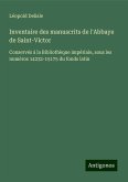 Inventaire des manuscrits de l'Abbaye de Saint-Victor Inventaire des manuscrits de l'Abbaye de Saint-Victor