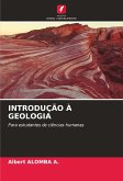 INTRODUÇÃO À GEOLOGIA INTRODUÇÃO À GEOLOGIA