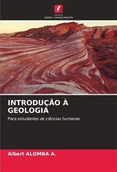 INTRODUÇÃO À GEOLOGIA - ALOMBA A., Albert