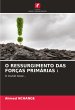 O RESSURGIMENTO DAS FORÇAS PRIMÁRIAS : - Bild 1