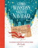 Cómo Winston salvó la Navidad Cómo Winston salvó la Navidad