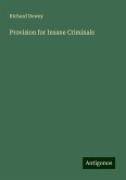 Provision for Insane Criminals Provision for Insane Criminals