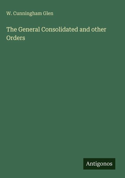 The General Consolidated and other Orders