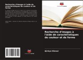 Recherche d'images à l'aide de caractéristiques de couleur et de forme