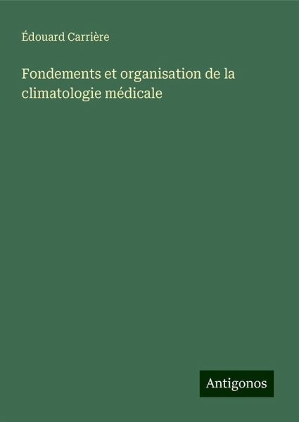 Fondements et organisation de la climatologie médicale Fondements et organisation de la climatologie médicale