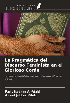 La Pragmática del Discurso Feminista en el Glorioso Corán - Al-Atabi, Faris Kadhim; Kitab, Amaal Jabber