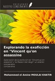 Explorando la exoficción en "Vincent qu'on assassine Explorando la exoficción en "Vincent qu'on assassine