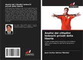 Analisi dei cittadini tedeschi privati della libertà Analisi dei cittadini tedeschi privati della libertà