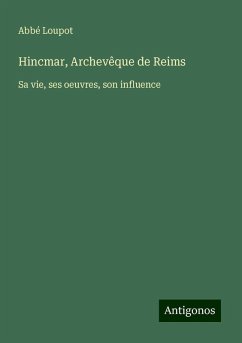 Hincmar, Archevêque de Reims - Loupot, Abbé