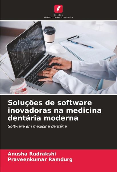 Soluções de software inovadoras na medicina dentária moderna Soluções de software inovadoras na medicina dentária moderna