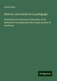 Histoire universelle de la pedagogie Histoire universelle de la pedagogie