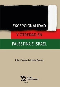 Excepcionalidad y otredad en Palestina e Israel Cover Excepcionalidad y otredad en Palestina e Israel