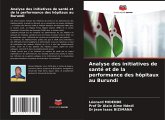 Analyse des initiatives de santé et de la performance des hôpitaux au Burundi