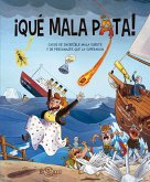 ¡Qué mala pata! ¡Qué mala pata!