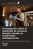 Investigación sobre el modelado de sensores blandos basado en condiciones multioperación Investigación sobre el modelado de sensores blandos basado en condiciones multioperación