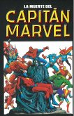 CAPITAN MARVEL 04: LA MUERTE DEL CAPITÁN MARVEL (MARVEL LIMITED EDITION) CAPITAN MARVEL 04: LA MUERTE DEL CAPITÁN MARVEL (MARVEL LIMITED EDITION)
