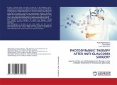 PHOTODYNAMIC THERAPY AFTER ANTI-GLAUCOMA SURGERY PHOTODYNAMIC THERAPY AFTER ANTI-GLAUCOMA SURGERY