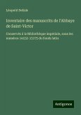 Inventaire des manuscrits de l'Abbaye de Saint-Victor Inventaire des manuscrits de l'Abbaye de Saint-Victor