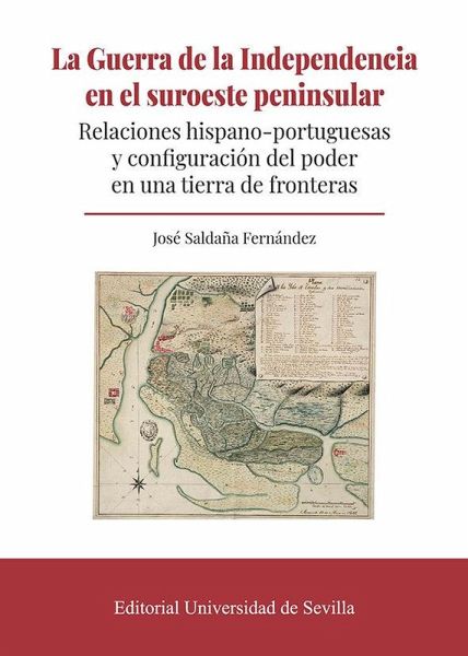 La guerra de la Independencia en el suroeste peninsular La guerra de la Independencia en el suroeste peninsular