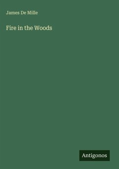 Fire in the Woods - De Mille, James