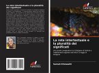 La rete intertestuale e la pluralità dei significati La rete intertestuale e la pluralità dei significati