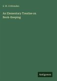 An Elementary Treatise on Book-Keeping