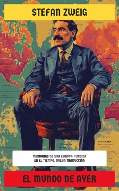 El mundo de ayer (eBook, ePUB) - Zweig, Stefan