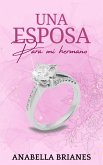Una esposa para mi hermano (eBook, ePUB) Una esposa para mi hermano (eBook, ePUB)