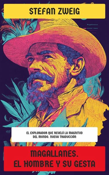 Magallanes. El hombre y su gesta (eBook, ePUB)