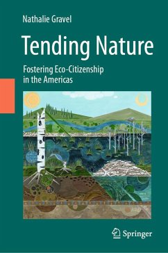 Tending Nature (eBook, PDF) - Gravel, Nathalie Tending Nature (eBook, PDF) - Gravel, Nathalie