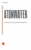 Atomwaffen - dunkles Erbe und globale Bedrohung (eBook, ePUB) Atomwaffen - dunkles Erbe und globale Bedrohung (eBook, ePUB)